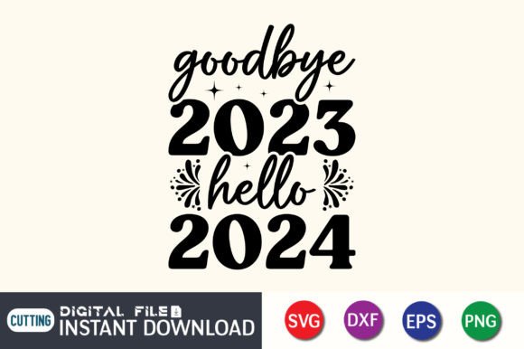 Download Goodbye 2023 Hello 2024 T-Shirt - 2023 Collection
